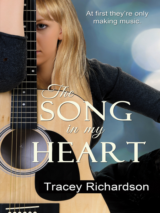 Title details for The Song in My Heart by Tracey Richardson - Available
